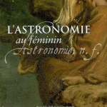 L'astronomie au Féminin, de Yaël Nazé