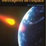 Les météorites, messagères de l'espace de Bernard Melguen