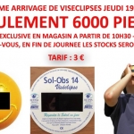 6000 vis&eacute;clipses en vente aujourd'hui &agrave; la Maison de l'Astronomie, 33-35 rue de Rivoli 75004 Paris. Demain, il sera trop tard !