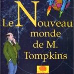 Le nouveau mode de M.Tompkins