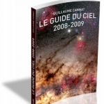 Le Guide du Ciel : tout simplement le meilleur passeport pour les étoiles qu'on puisse imaginer, entièrement renouvelé chaque année