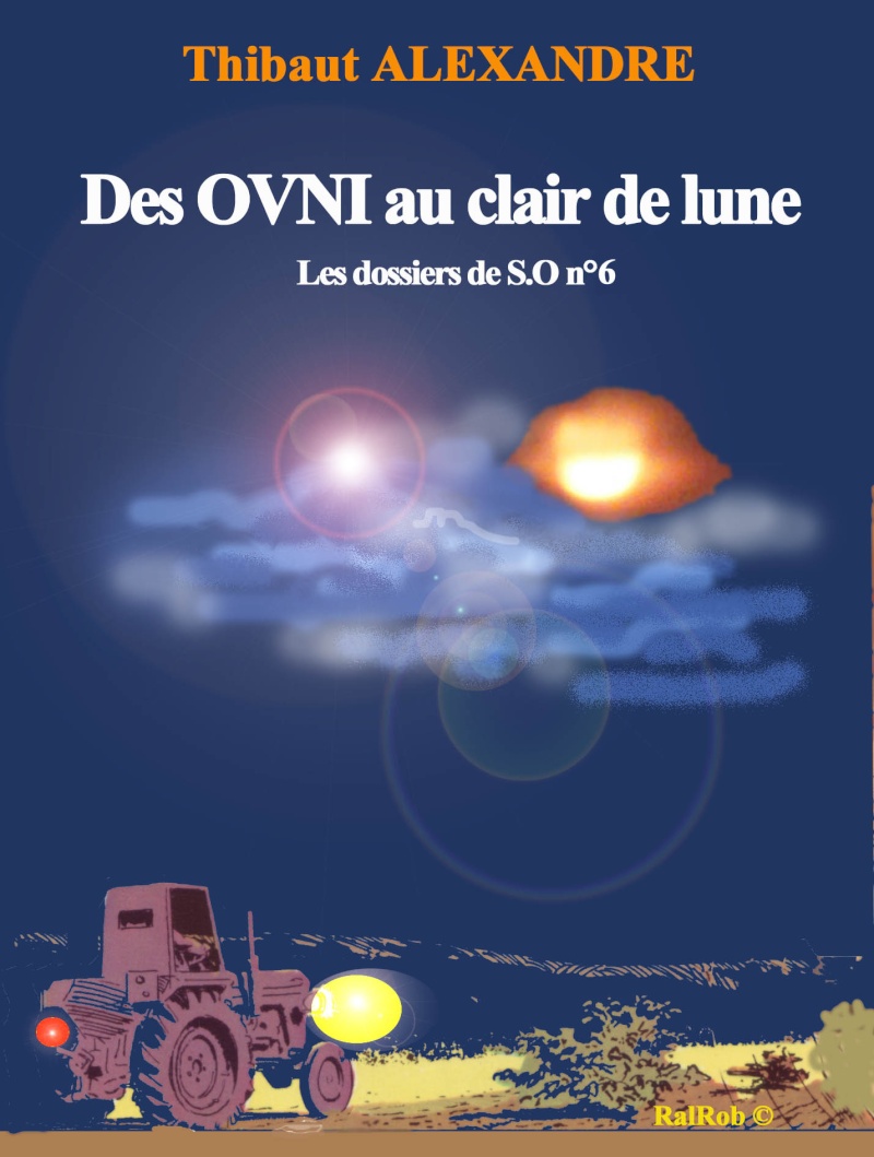 Des OVNI au clair de Lune, le nouveau livre de Thibaut Alexandre