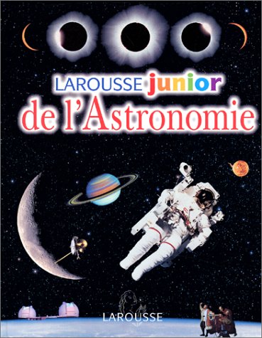 Larousse junior de l\'astronomie