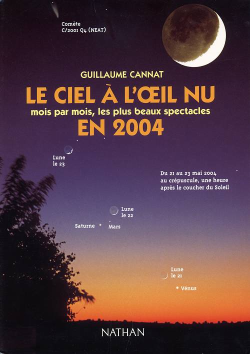 Le Ciel à l’œil nu en 2004, un véritable agenda de l\'émerveillement céleste