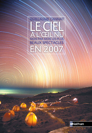 Le ciel à l\'oeil nu en 2007. Mois par mois, les plus beaux phénomènes célestes présentés tels qu\'ils vous apparaîtront. Un superbe cadeau, à offrir ou à s\'offrir !