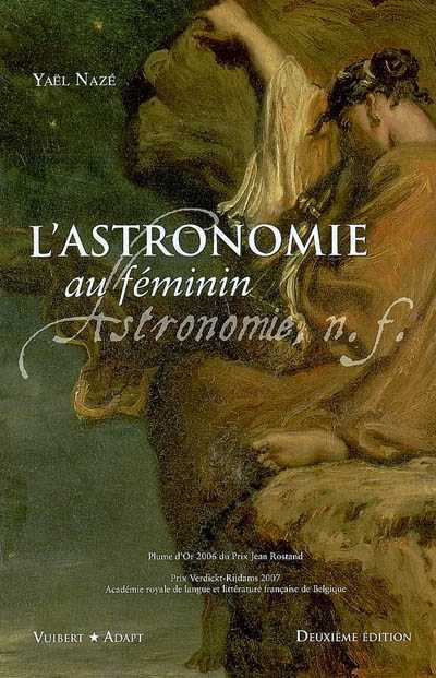 L\'astronomie au Féminin, de Yaël Nazé